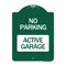 Signmission Designer Series Sign-Active Garage, Green & White Aluminum Sign, 18" x 24", GW-1824-24353 A-DES-GW-1824-24353 - alternate 1